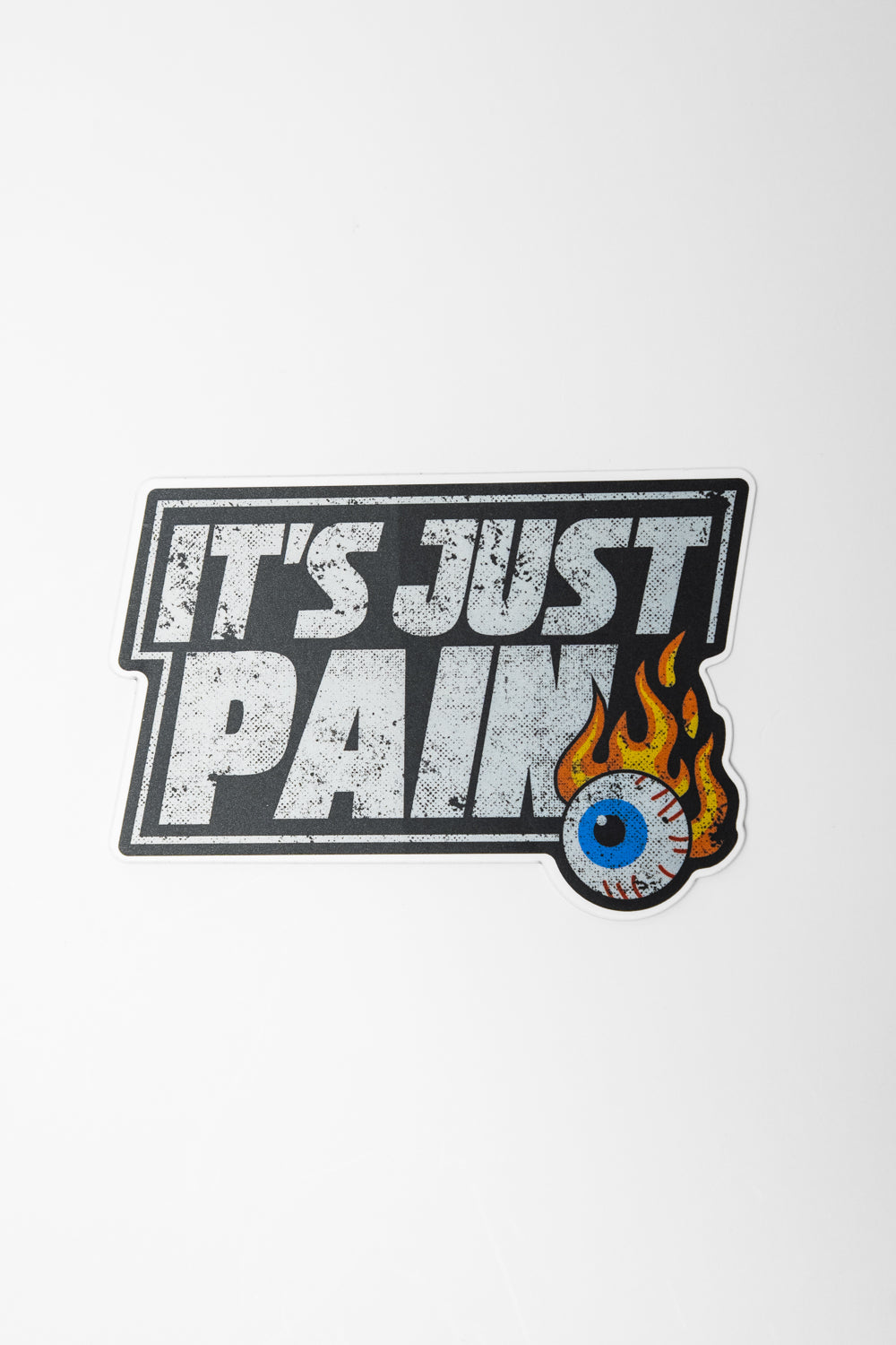 IT'S JUST PAIN STICKER